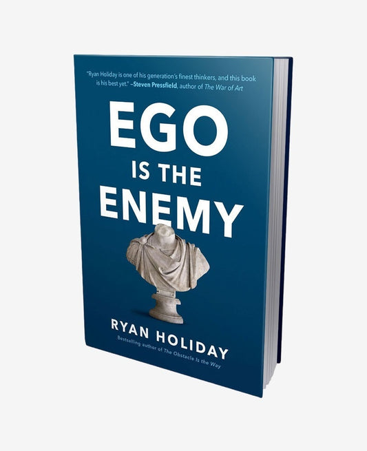 Ego Is the Enemy - Book By Ryan Holiday